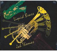 Jah Thomas - Liquid Brass