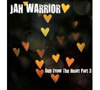 Jah Warrior - Dub from the Heart Part 3