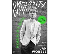 Jah Wobble Dark Luminosity (Tascabile)