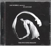Jah Wobble - Five Tone Dragon