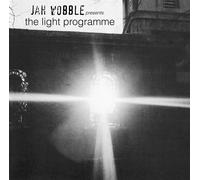 Jah Wobble Presents The Light Programme