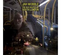 Jah Wobble The Bus Routes of South London (CD) Album