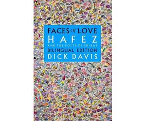 Jahan Malek Khatun Hafez Dick Davies Faces of Love (Copertina rigida)
