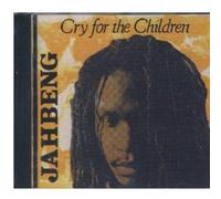 Jahbeng - Cry For The Chilren