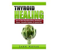 Jahn Novak Thyroid Healing (Tascabile)