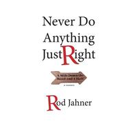 Jahner Never Do Anything Just Right (Tascabile)