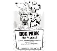 Jahnna Beecham Michael J. Hume Malcolm Hillgartn Dog Park: The Music (Tascabile)