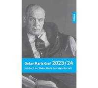 Jahrbuch 2023/2024 der Oskar Maria Graf-Gesellschaft