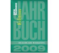 Jahrbuch Healthcare Marketing 2009: New Business Edition