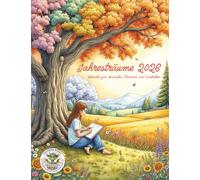 Jahresträume 2016 - Kalender zum Ausmalen, Träumen und Innehalten: Kalender-Malbuch für Erwachsene für Entspannung, Kreativität und Achtsamkeit