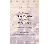 JaHyun Kim Haboush A Korean War Captive in Japan, 1597-1600 (Tascabile)