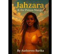 Jahzara and the Poison Mango: Book 1