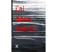 j'ai deux mères