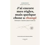 J'ai encore mes règles, mais quelque chose a changé: Périménopause : sommeil, cycles, énergie, brouillard mental - comprendre, suivre et préparer le rendez-vous médical