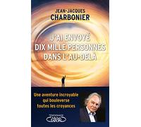 J'ai envoyé dix mille personnes dans l'au-delà