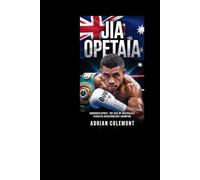 JAI OPETAIA: Unbroken Spirit: The Rise of Australia’s Fearless Cruiserweight Champion"
