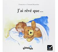 J'ai reve que... by Armand Kaercher Francoise Kaercher (2000-02-29)
