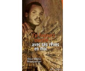 J'ai toujours marché avec ses rêves en moi