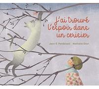 J'ai trouvé l'espoir dans un cerisier