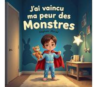 J'ai vaincu ma peur des Monstres