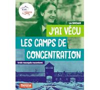 J'ai vécu les camps de concentration: Trois rescapés racontent