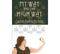 Jaide McGee My Way and the High Way (Tascabile)
