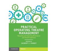 Jaideep J. Pandit Practical Operating Theatre Management (Tascabile)