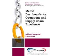 Jaideep Motwani Metric Dashboards for Operations and Supply Chain Ex (Tascabile)