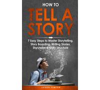 Jaiden Pemton How to Tell a Story (Tascabile) Creative Writing