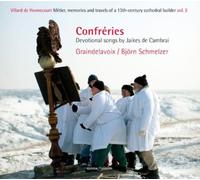Jaikes de Cambrai Confréries: Devotional Songs By Jaikes De Cambrai (CD)