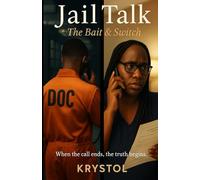 Jail Talk: The Bait and Switch