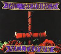 Jail Weddings - Meltdown: A Declaration Of Unpopular Emotion