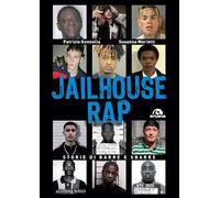 Jailhouse rap. Storie di barre e sbarre [Paperback] [May 10, 2024] Gonnella, Pat