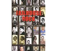Jailhouse rock. 100 musicisti dietro le sbarre
