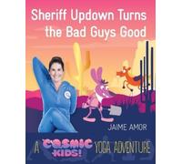 Jaime Amor Sheriff Updown Turns the Bad Guys Good (Copertina rigida)