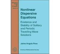Jaime Angulo Pava Nonlinear Dispersive Equations (Copertina rigida)