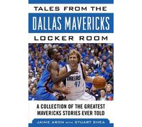 Jaime Aron Tales from the Dallas Mavericks Locker Room (Copertina rigida)