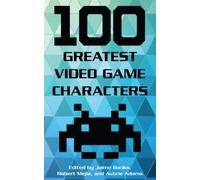 Jaime Banks 100 Greatest Video Game Characters (Copertina rigida)