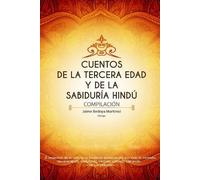 Jaime Bedoya Martín Cuentos de la tercera edad y de la sabiduría hin (Tascabile)