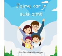 J'aime, car je suis aimé
