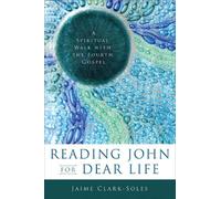 Jaime Clark-Soles Reading John for Dear Life (Tascabile)