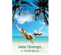 Jaime Clevenger All the Reasons I Need (Tascabile)