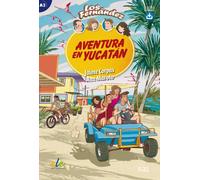 Jaime Corpas An Aventura en Yucatán: Lektüre mit Hördateien als Down (Tascabile)
