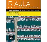 Jaime Corpas Carmen Aula internacional Plus 5 - Edicion hibrida - L (Tascabile)
