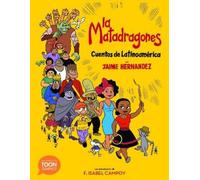 Jaime Hernandez La matadragones: Cuentos de Latinoamérica (Tascabile)