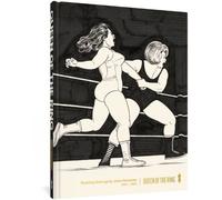 Queen of the Ring: Wrestling Drawings by Jaime Hernandez 1980-2020