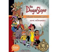 Jaime Hernandez The Dragon Slayer: Folktales from Latin Ameri (Copertina rigida)