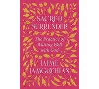 Jaime Jamgochian Sacred Surrender (Tascabile)