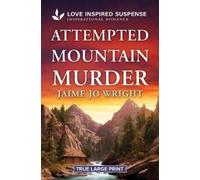 Jaime Jo Wright Attempted Mountain Murder (Tascabile)