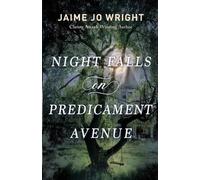 Jaime Jo Wright Night Falls on Predicament Avenue (Tascabile)